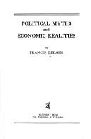 Cover of: Political myths and economic realities.