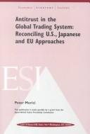 Cover of: Antitrust in the global trading system: reconciling U.S., Japanese, and EU approaches