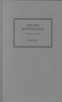 Online journalism by Hall, Jim