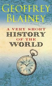 Cover of: A Very Short History of the World by Blainey, Geoffrey.