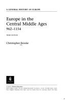 Cover of: Europe in the central Middle Ages, 962-1154 by Christopher Nugent Lawrence Brooke