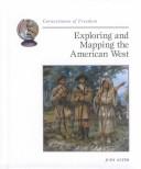 Cover of: Exploring and mapping the American West by Judy Alter