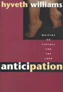 Anticipation by Hyveth Williams