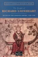The reign of Richard Lionheart by Ralph V. Turner