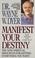Cover of: Manifest Your Destiny