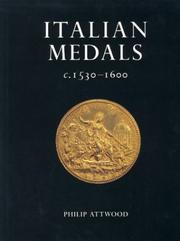 Cover of: Italian Medals C.1530-1600 by Philip Attwood