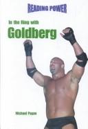 Cover of: In the ring with Goldberg
