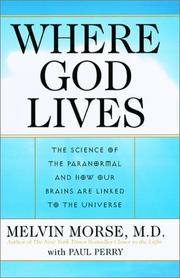 Cover of: Where God Lives by Melvin Morse, Paul Perry