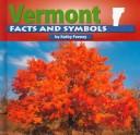 Cover of: Vermont facts and symbols by Kathy Feeney