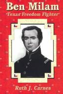 Cover of: Ben Milam: Texas freedom fighter