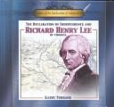 Cover of: The Declaration of Independence and Richard Henry Lee of Virginia