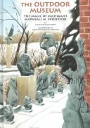 Cover of: The outdoor museum: the magic of Michigan's Marshall M. Fredericks