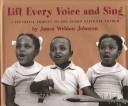 Cover of: Lift every voice and sing by James Weldon Johnson