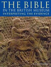 Cover of: The Bible in the British museum by T. C. Mitchell
