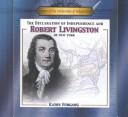 Cover of: The Declaration of Independence and Robert R. Livingston of New York by Kathy Furgang