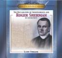 Cover of: The Declaration of Independence and Roger Sherman of Connecticut by Kathy Furgang