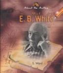 Cover of: Meet E.B. White | S. Ward
