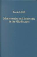 Cover of: Montecassino and Benevento in the Middle Ages by G. A. Loud