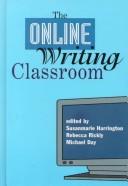 Cover of: The online writing classroom