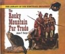 The Rocky Mountain fur trade by James P. Burger