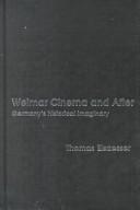Cover of: Weimar cinema and after by Thomas Elsaesser