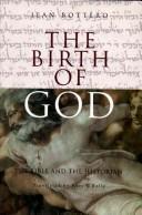 Cover of: The birth of God: the Bible and the historian