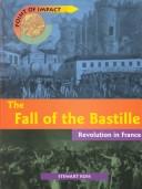 The fall of the Bastille by Stewart Ross