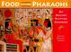 Cover of: Food Fit for Pharaohs