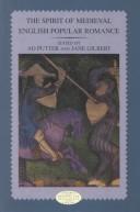Cover of: The spirit of medieval English popular romance by edited by Ad Putter and Jane Gilbert.