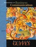 Cover of: Essentials of business communication by Mary Ellen Guffey, Mary Ellen Guffey