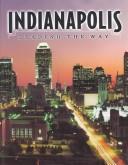 Cover of: Indianapolis: leading the way