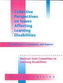 Cover of: Collective perspectives on issues affecting learning disabilities | 