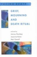 Cover of: Grief, mourning, and death ritual