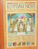 Cover of: The Egyptian news by Scott Steedman