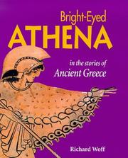 Cover of: Bright-eyed Athena: Stories from Ancient Greece (Looking at Greek Myths & Legends)