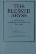 Cover of: The blessed abyss: inmate #6582 in Ravensbrück concentration camp for women