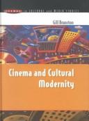 Cover of: Cinema and cultural modernity | Gill Branston