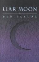 Cover of: Liar moon by Ben Pastor