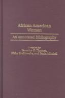 Cover of: African American women: an annotated bibliography