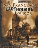 Cover of: The San Francisco earthquake of 1906 by Lisa A. Chippendale