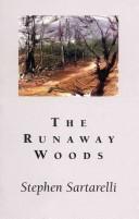 Cover of: runaway woods | Stephen Sartarelli