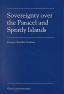 Cover of: Sovereignty over the Paracel and Spratly Islands