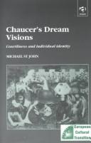 Cover of: Chaucer's dream visions: courtliness and individual identity