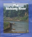 Cover of: The Mekong River by Kim Dramer