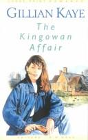 Cover of: The Kingowan affair by Gillian Kaye