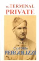 The terminal private by Carl Milo Pergolizzi