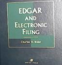 EDGAR and electronic filing by Charles H. Rider