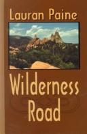 Cover of: Wilderness road