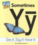Cover of: Sometimes Yȳ by Mary Elizabeth Salzmann