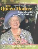 Cover of: The Queen Mother: grandmother of a nation
